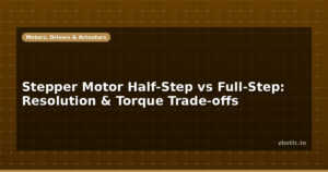 Stepper Motor Half-Step vs Full-Step: Resolution & Torque Trade-offs