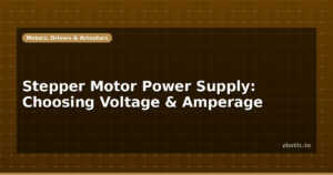 Stepper Motor Power Supply: Choosing Voltage & Amperage