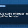 blog stm32 i2s audio interface dac and amplifier tutorial 599132