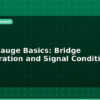 blog strain gauge basics bridge configuration and signal conditioning 595991