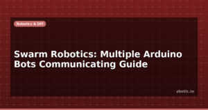 Swarm Robotics: Multiple Arduino Bots Communicating Guide
