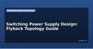 Switching Power Supply Design: Flyback Topology Guide