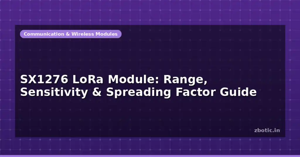 Blog Sx1276 Lora Module Range Sensitivity Spreading Factor Guide 597364 Large.jpg