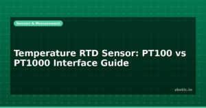 Temperature RTD Sensor: PT100 vs PT1000 Interface Guide