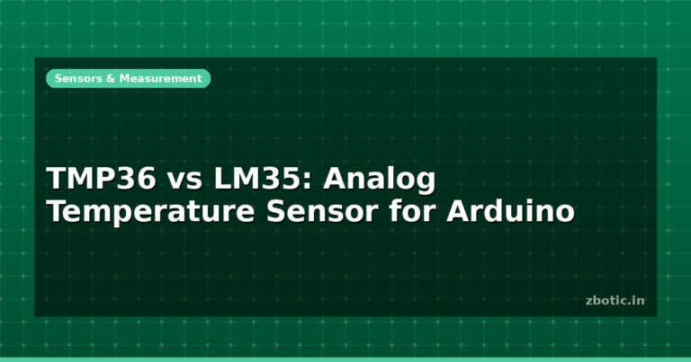 TMP36 vs LM35: Analog Temperature Sensor for Arduino