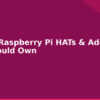 blog top 10 raspberry pi hats add ons you should own 594434