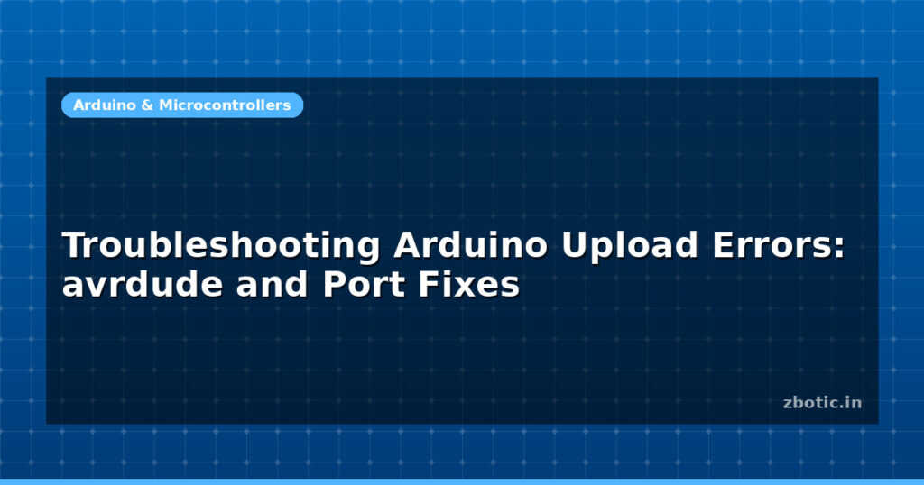 Blog Troubleshooting Arduino Upload Errors Avrdude And Port Fixes 594740 Large