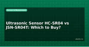 Ultrasonic Sensor HC-SR04 vs JSN-SR04T: Which to Buy?