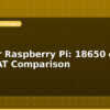 blog ups for raspberry pi 18650 or lipo hat comparison 597623