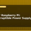 blog ups for raspberry pi uninterruptible power supply build 596047