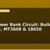 blog usb power bank circuit build with tp4056 mt3608 18650 597410