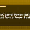 blog usb to dc barrel power build a 12v boost from a power bank 597717