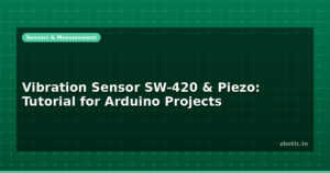 Vibration Sensor SW-420 & Piezo: Tutorial for Arduino Projects
