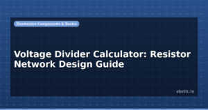 Voltage Divider Calculator: Resistor Network Design Guide