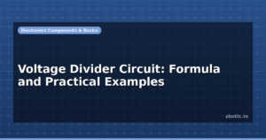 Voltage Divider Circuit: Formula and Practical Examples