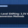 blog voltage level shifting 3 3v to 5v logic conversion methods 596821