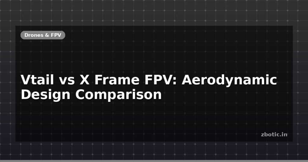 Blog Vtail Vs X Frame Fpv Aerodynamic Design Comparison 595887 Large