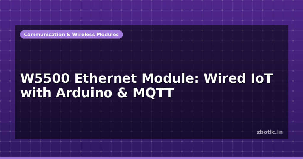 Blog W5500 Ethernet Module Wired Iot With Arduino Mqtt 596815 Large