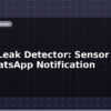 blog water leak detector sensor alert via whatsapp notification 599846