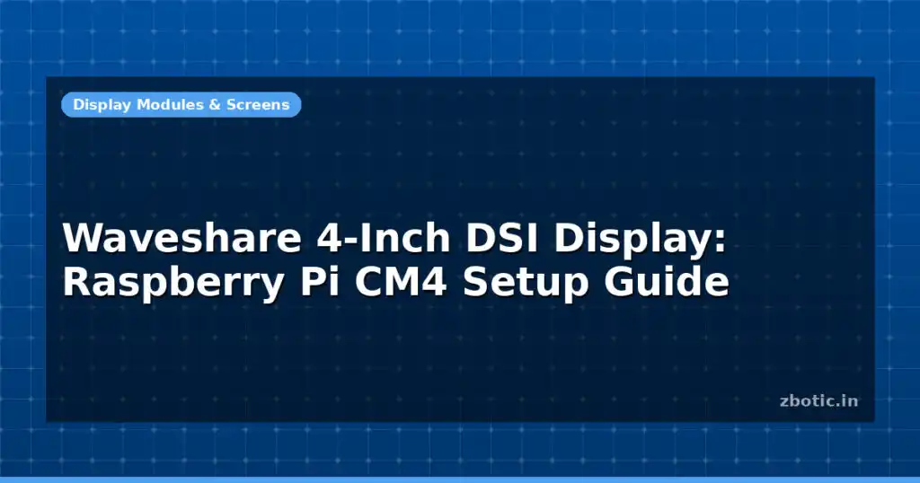 Blog Waveshare 4 Inch Dsi Display Raspberry Pi Cm4 Setup Guide 597402 Large.jpg