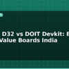 blog wemos d32 vs doit devkit best esp32 value boards india 595434