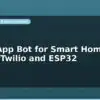 blog whatsapp bot for smart home alerts twilio and esp32 598772