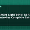 blog wled smart light strip esp32 rgb controller complete setup 595455