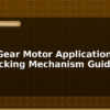 blog worm gear motor applications self locking mechanism guide 596688