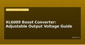 XL6009 Boost Converter: Adjustable Output Voltage Guide