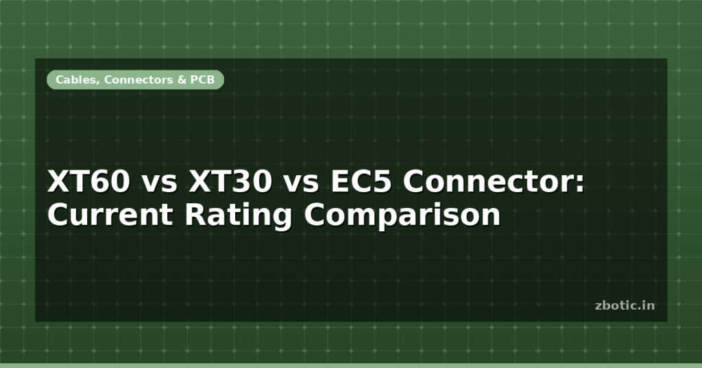 Blog Xt60 Vs Xt30 Vs Ec5 Connector Current Rating Comparison 598534 Large