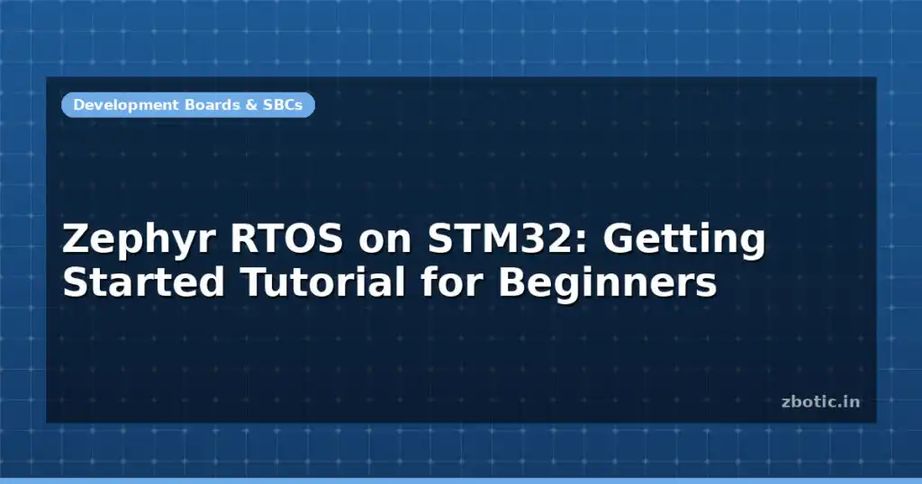 Blog Zephyr Rtos On Stm32 Getting Started Tutorial For Beginners 597945 Large.jpg