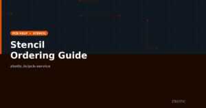 Stencil Ordering Guide