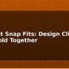 blog 3d print snap fits design clips that hold together 614221