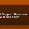 blog 3d print support structures when and how to use them 613975