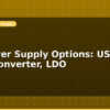 blog 5v power supply options usb buck converter ldo 614255