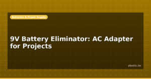 9V Battery Eliminator: AC Adapter for Projects