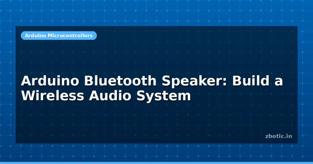 Blog Arduino Bluetooth Speaker Build A Wireless Audio System 614381 Large.jpg