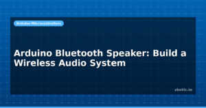 Arduino Bluetooth Speaker: Build a Wireless Audio System