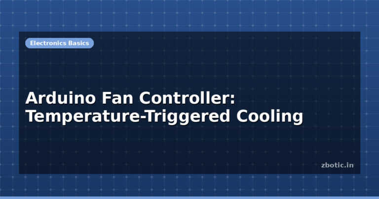 Arduino Fan Controller: Temperature-Triggered Cooling