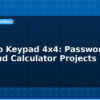 blog arduino keypad 4x4 password lock and calculator projects 614558