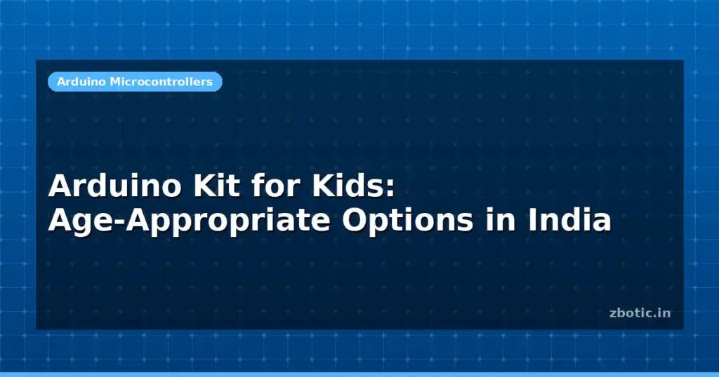 Blog Arduino Kit For Kids Age Appropriate Options In India 612865 Large.jpg
