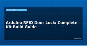 Arduino RFID Door Lock: Complete Kit Build Guide