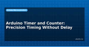 Arduino Timer and Counter: Precision Timing Without Delay