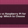 blog arduino vs raspberry pi for teaching which to choose 612921