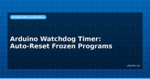 Arduino Watchdog Timer: Auto-Reset Frozen Programs