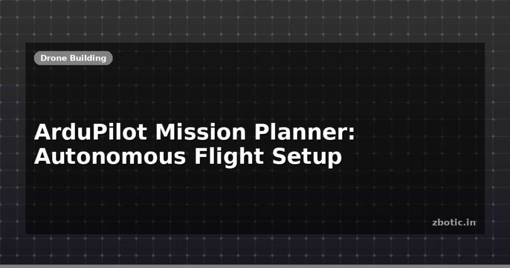 Blog Ardupilot Mission Planner Autonomous Flight Setup 613853 Large