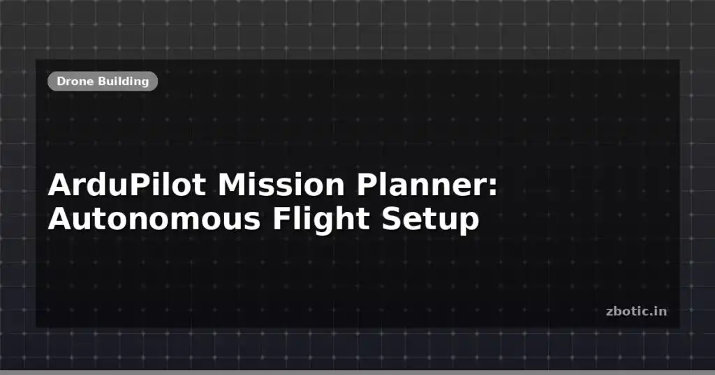 Blog Ardupilot Mission Planner Autonomous Flight Setup 613853 Large.jpg