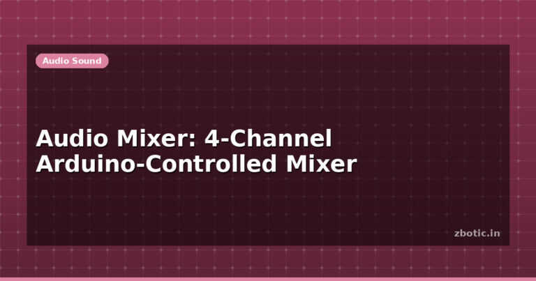Audio Mixer: 4-Channel Arduino-Controlled Mixer