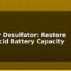 blog battery desulfator restore lead acid battery capacity 614823