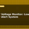 blog battery voltage monitor low battery alert system 614366